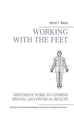 غلاف كتاب Movement work according to Elsa Gindler:working with the feet