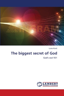 The biggest secret of God