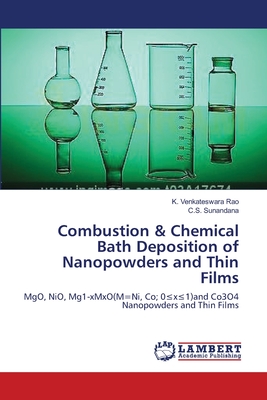 Combustion & Chemical Bath Deposition of Nanopowders and Thin  Films