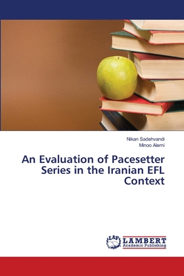 An Evaluation of Pacesetter Series in the Iranian EFL Context