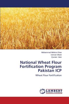 National Wheat Flour Fortification Program Pakistan  ICP