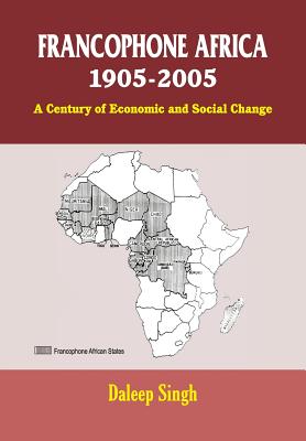 Francophone Africa 1905-2005: A Century of Economic and Social Change