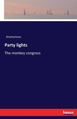Party lights:The monkey congress
