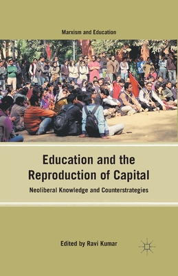 غلاف كتاب Education and the Reproduction of Capital : Neoliberal Knowledge and Counterstrategies