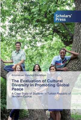 غلاف كتاب The Evaluation of Cultural Diversity in Promoting Global Peace