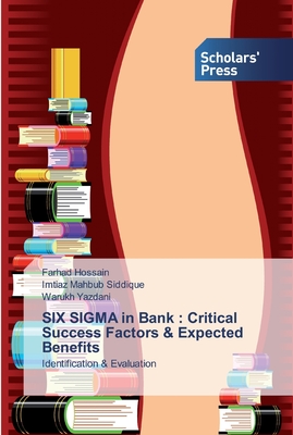 SIX SIGMA in Bank : Critical Success Factors & Expected Benefits