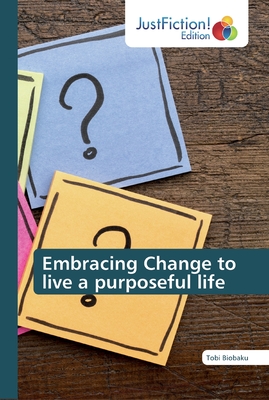 غلاف كتاب Embracing Change to live a purposeful life