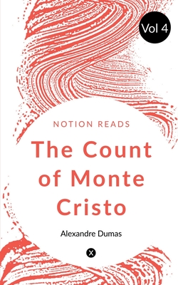 THE COUNT OF MONTE CRISTO (Vol 4)
