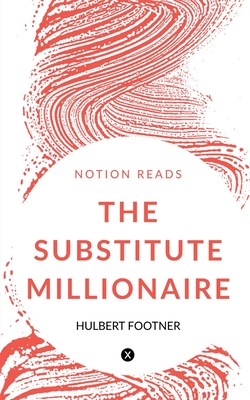غلاف كتاب THE SUBSTITUTE MILLIONAIRE
