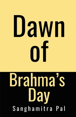 غلاف كتاب Dawn of Brahma's Day
