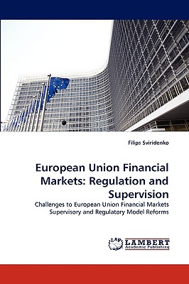 European Union Financial Markets: Regulation and Supervision