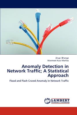 Anomaly Detection in Network Traffic; A Statistical Approach