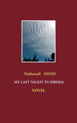 غلاف كتاب My  last  night  in  Siberia