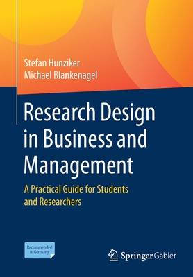 Research Design in Business and Management : A Practical Guide for Students and Researchers