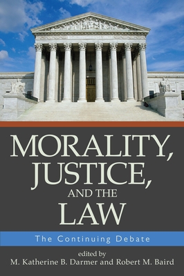 MORALITY JUSTICE AND THE LAW: THE CONTIN