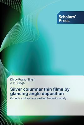 Silver columnar thin films by glancing angle deposition