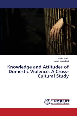 غلاف كتاب Knowledge and Attitudes of Domestic Violence: A Cross-Cultural Study