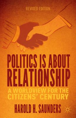 Politics Is about Relationship: A Worldview for the Citizens