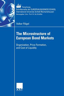 The Microstructure of European Bond Markets: Organization, Price Formation, and Cost of Liquidity