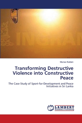 غلاف كتاب Transforming Destructive Violence into Constructive Peace