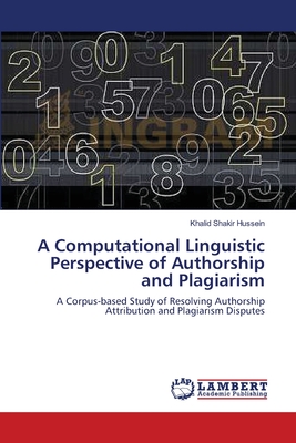 A Computational Linguistic Perspective of  Authorship and Plagiarism