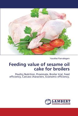 Feeding value of sesame oil cake for broilers