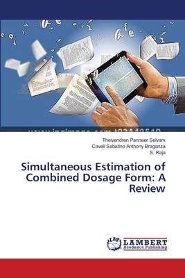 Simultaneous Estimation of Combined Dosage Form: A Review