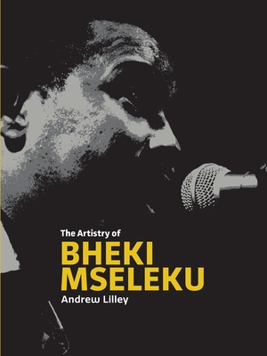 The Artistry of ؟Bheki Mseleku