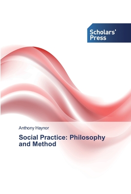 غلاف كتاب Social Practice: Philosophy and Method