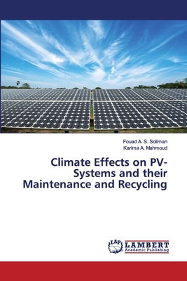 Climate Effects on PV-Systems and their Maintenance and Recycling