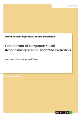 Conundrum of Corporate Social Responsibility as a tool for brand awareness:Corporate Governance and Ethics