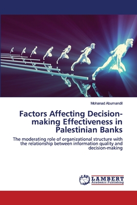 Factors Affecting Decision-making Effectiveness in Palestinian Banks