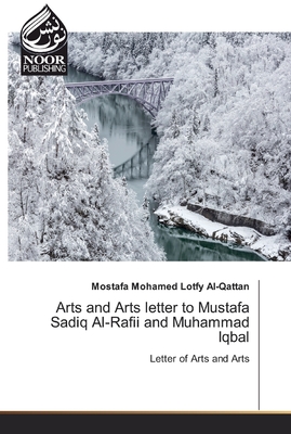 Arts and Arts letter to Mustafa Sadiq Al-Rafii and Muhammad Iqbal