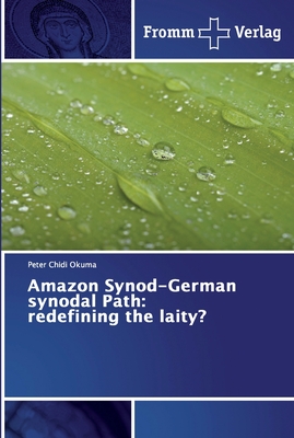 Amazon Synod-German synodal Path: redefining the laity?