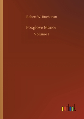 Foxglove Manor :Volume 1