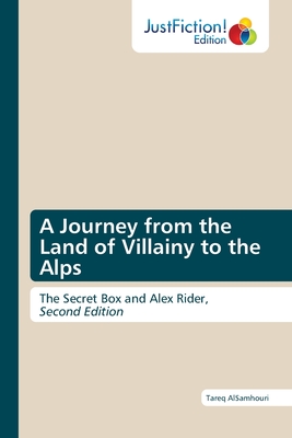 غلاف كتاب A Journey from the Land of Villainy to the Alps
