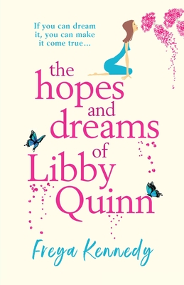 The Hopes and Dreams of Libby Quinn