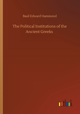 غلاف كتاب The Political Institutions of the Ancient Greeks