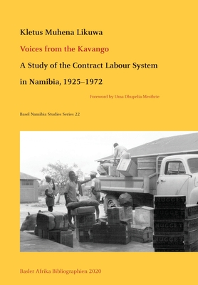 Voices from the Kavango: A Study of the Contract Labour System in Namibia, 1925-1972