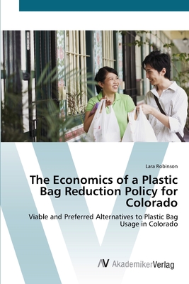 The Economics of a Plastic Bag Reduction Policy for Colorado