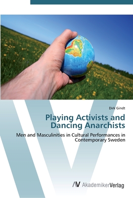 غلاف كتاب Playing Activists and Dancing Anarchists