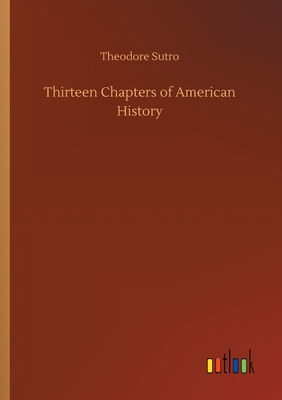 غلاف كتاب Thirteen Chapters of American History