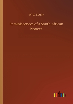 غلاف كتاب Reminiscences of a South African Pioneer