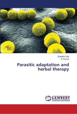 Parasitic adaptation and herbal therapy