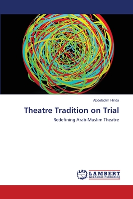 Theatre Tradition on Trial