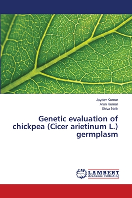 Genetic evaluation of chickpea (Cicer arietinum L.) germplasm