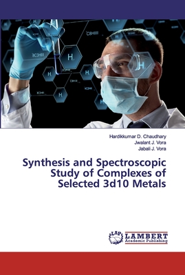 Synthesis and Spectroscopic Study of Complexes of Selected 3d10 Metals