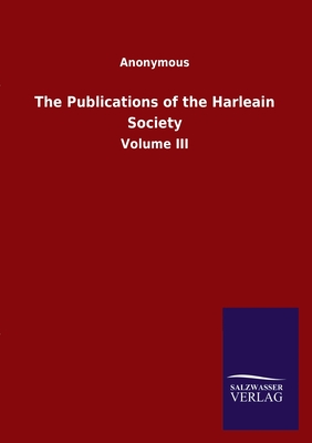 غلاف كتاب The Publications of the Harleain Society:Volume III