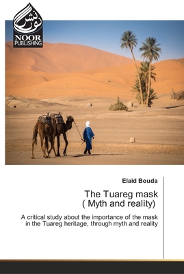 The Tuareg mask ( Myth and reality)