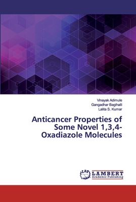 Anticancer Properties of Some Novel 1,3,4-Oxadiazole Molecules